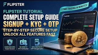Flipster Full Tutorial 2026 Sign Up, KYC & Google