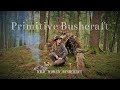 🏕️🌲Primitive Bushcraft in the dark woods - Primitive technology🏕️🌲 - Vanessa Blank - 5K