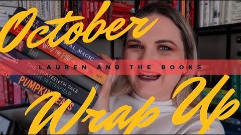 October Wrap Up | Lauren and the Books