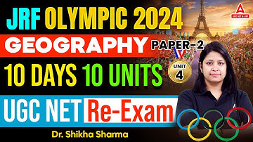UGC NET Geography Unit 4 | UGC NET Geography Paper 2 By Shikha Ma