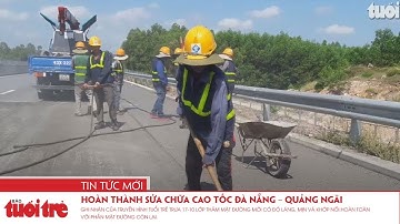 Hoàn thành sửa chữa cao tốc Đà Nẵng – Quảng Ngãi