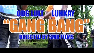 Trapionn & LuHKay  | Gang Bang | Shot By @SMB FILMS