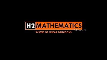 GCE A-Level H2 Mathematics -- System of Linear Equation