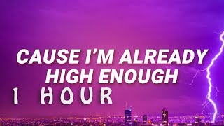 [ 1 HOUR ] KFlay - Cause I’m already high enough (Lyrics)