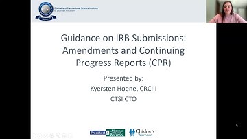 Research Coordinator Enrichment Series - 1/23/25 Guidance on IRB Submissions: Amendments & CPRs