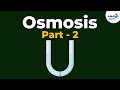 Osmosis Process - Part 2 | Don't Memorise