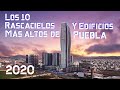 ►【 Los 10 Rascacielos y Edificios más altos de Puebla 2020 】◄