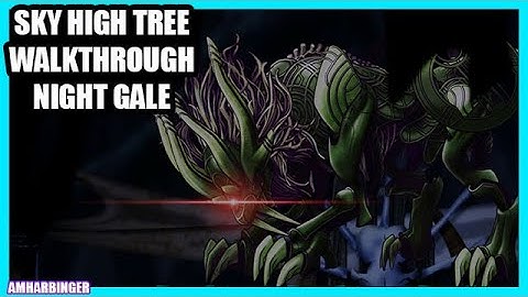 Shadow Labyrinth Sky High Tree Walkthrough Night Gale Boss Fight