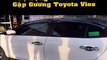 LẮP ĐẶT LÊN KÍNH GẬP GƯƠNG CHO TOYOTA VIOS TẠI AUTOCARE79
