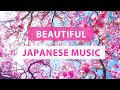 Beautiful japanese music for soul and relaxation