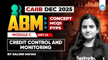 CAIIB ABM Online Classes | Module C Unit 22 | Credit Control and Monitoring | CAIIB Dec 2025 | CAIIB