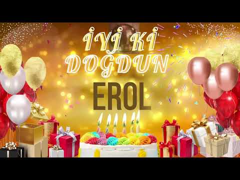 EROL - Doğum Günün Kutlu Olsun Erol