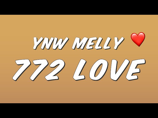 YNW Melly - 772 Love (Lyrics) class=