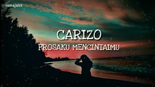 CARIZO - Prosaku mencintaimu (lirik)