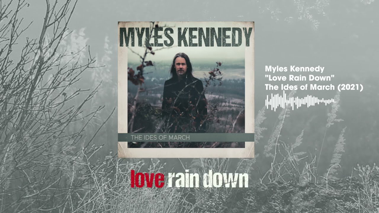 Myles Kennedy Love Rain Down Official Visualizer