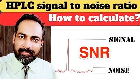 how to calculate signal to noise ratio in hplc | SN =2H/h | hindi
