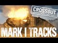 MARK 1 TANK TRACKS!!! Mark EX Pack Review- CROSSOUT Gameplay