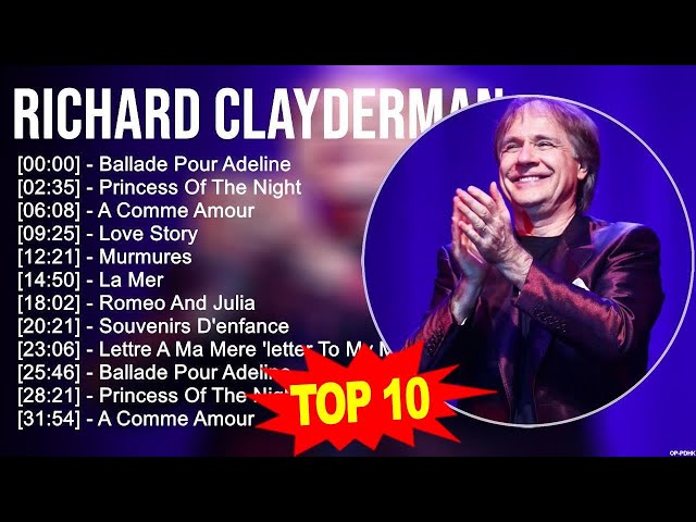 R i c h a r d C l a y d e r m a n 2023 MIX ~ Top 10 Best Songs ~ Greatest Hits ~ Full Album class=