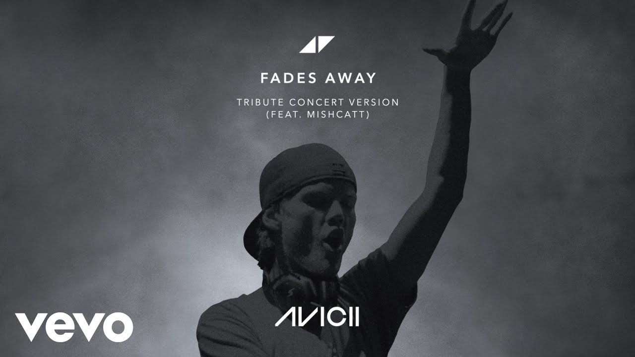 Download Avicii - Fades Away (Tribute Concert Version / Audio) ft. MishCatt