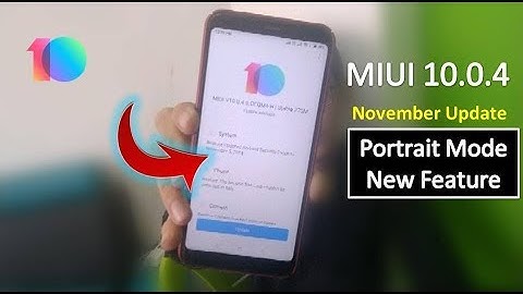 Miui 10.0.4 Update | Redmi Note 5 November Latest Update | Portrait Mode New Feature