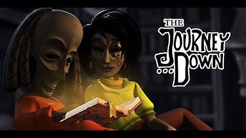 The Journey Down Chapter One Part 1