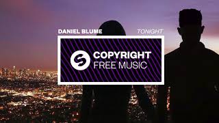 Daniel Blume - Tonight (Copyright Free Music)