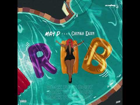 May D - Rock your Body (Audio) ft. Chinko Ekun