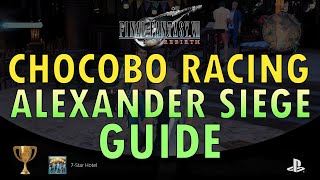 Final Fantasy 7 VII Rebirth - Chocobo Racing: The Alexander Siege (Hall of Famer Trophy Guide)