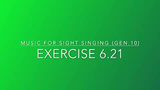 Exercise 6.21 - Music for Sight Singing