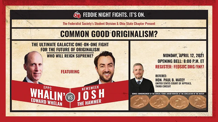 Feddie Night Fights: Common Good Originalism?