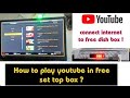 how to use YouTube in free dish set top box | free dish me YouTube kaise chalae