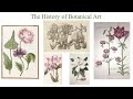 History of Botanical Art