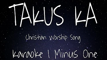 TAKUS KA - Karaoke Version | Bisaya Christian Song