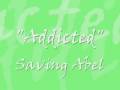 Addicted by Saving Abel with lyrics