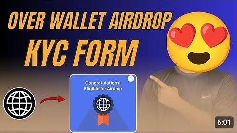 How To Eligible For Over Wallet Airdrop || Over Wallet KYC Form Submit Process ||