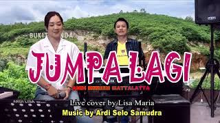 Jumpa lagi - Andi Meriem Matalatta (Live cover Lisa Maria)