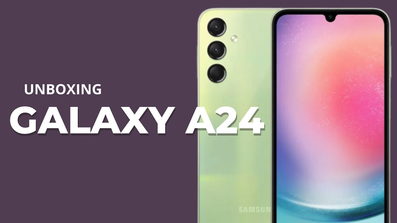 Galaxy A24: Unboxing e Primeiras Impressões - YouTube
