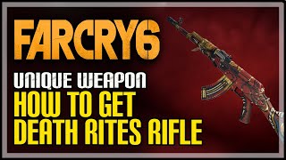 Death Rites Far Cry 6 Unique Rifle