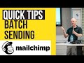 When to use Mailchimp batch sending