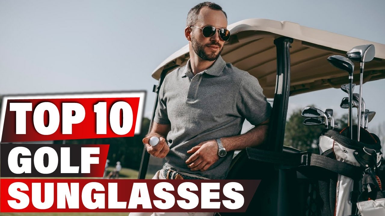 Best Golf Sunglass In 2023 - Top 10 New Golf Sunglasses Review 