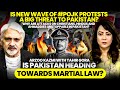 Is New wave of #POJK Protests a big threat to Pakistan? Is Pakistan heading towards Martial law?