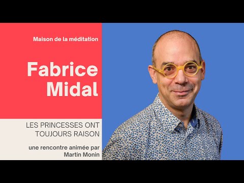 Les princesses ont toujours raison - entretien avec Fabrice Midal