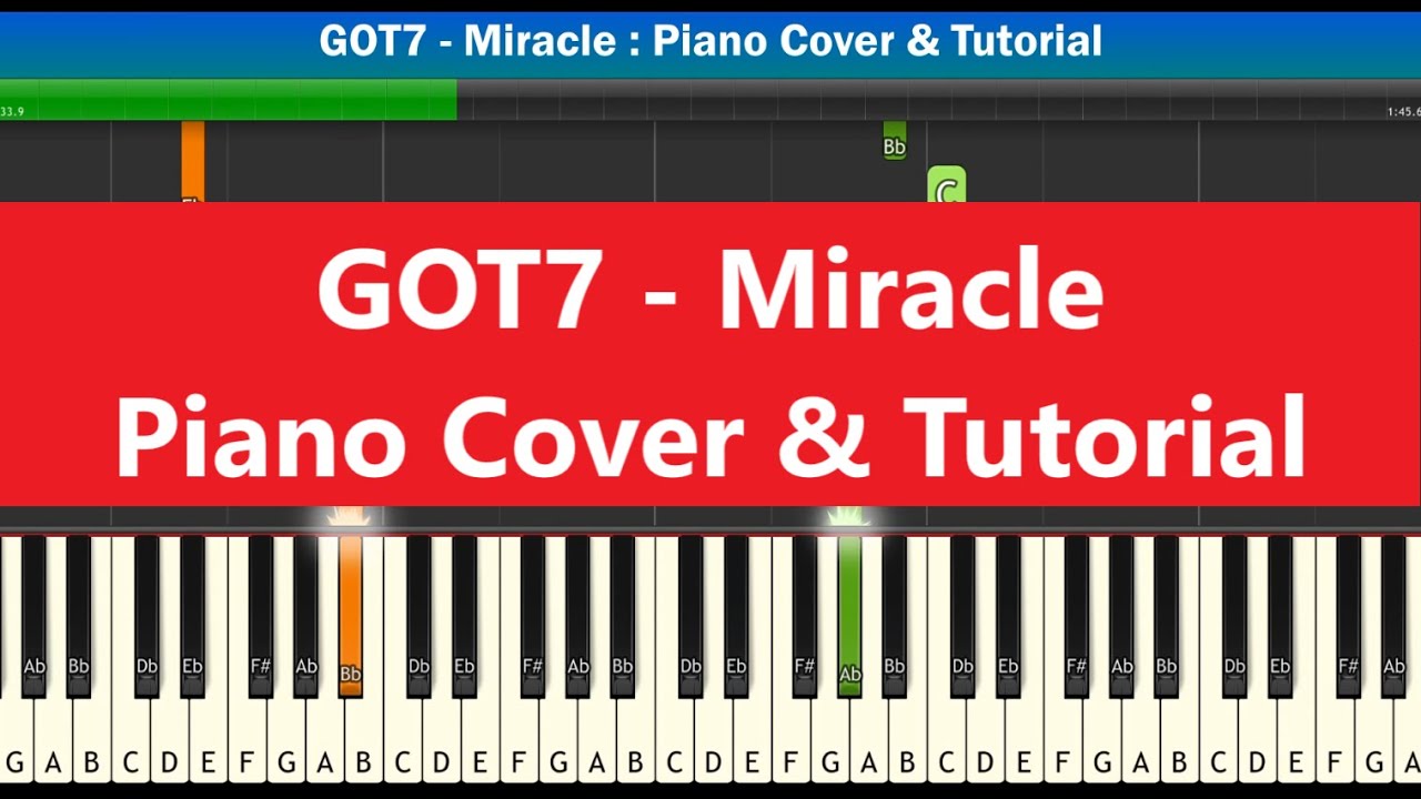 [EasyPiano] GOT7 - Miracle : Piano Cover & Tutorial | Mob Melody - YouTube