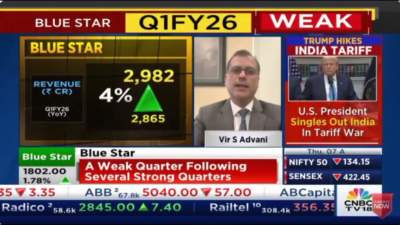 Mr Vir S Advani, Chairman & MD, Blue Star - CNBC TV18 - Blue Star's Q1FY26 Results