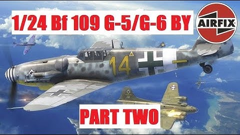 NEW Airfix 1/24 Bf109 G-5/G-6. Part Two.