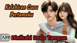 Kelahiran Cucu Pertamaku #109