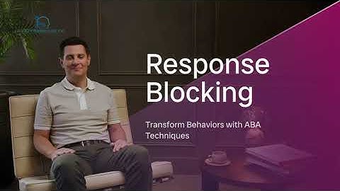 Mastering Response Blocking  Transforming Behaviors Effectively in English