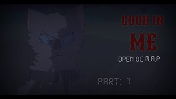 •Good in Me || OC MAP | (OPEN)•