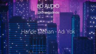 Hande Mehan - Adı Yok - 8D Müzik (Kulaklıkla Dinleyin) Resimi