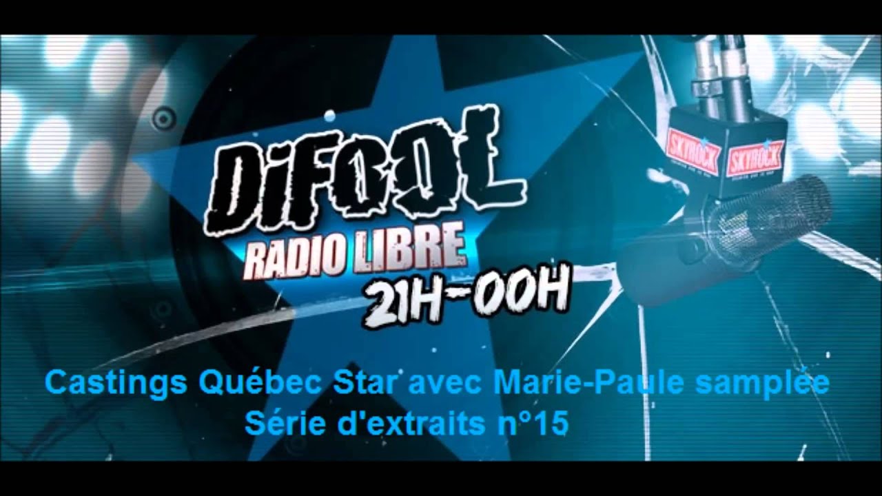 Difool (Skyrock) - Québec Star 15 avec Marie-Paule
